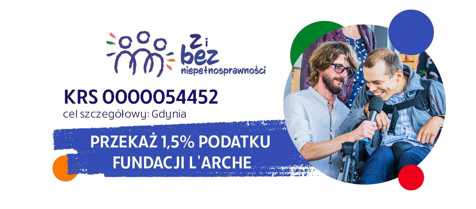 Przekaż 1,5% Fundacji L'Arche KRS: 0000054452 Cel szczegółowy: Gdynia